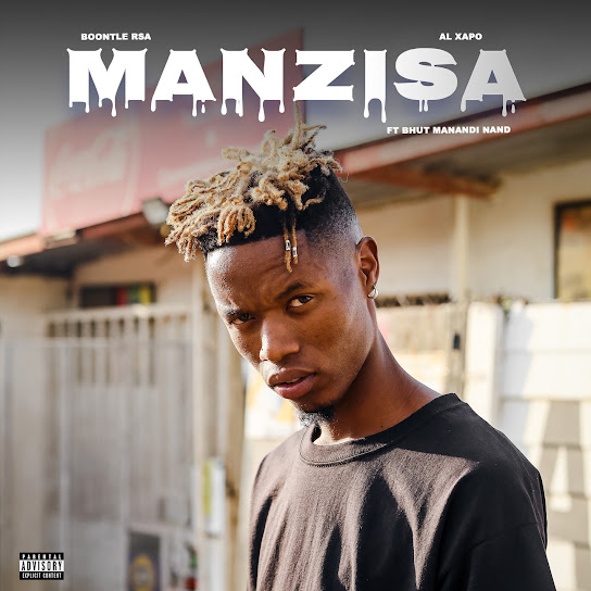 Boontle RSA – MANZISA ft. Al Xapo & Bhut_manandi_nand