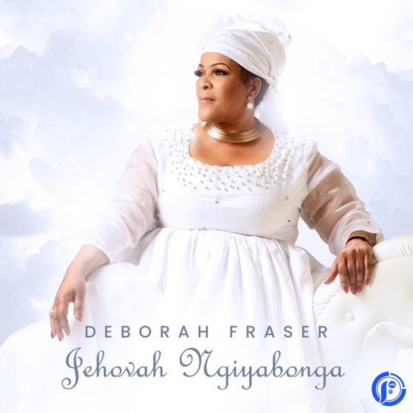 Deborah Fraser – Ilwa Ntombo ft Khuzani
