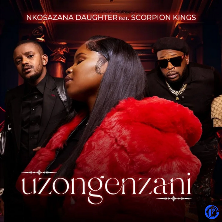 Nkosazana Daughter – Uzongenzani ft Dj Maphorisa & Kabza De Small