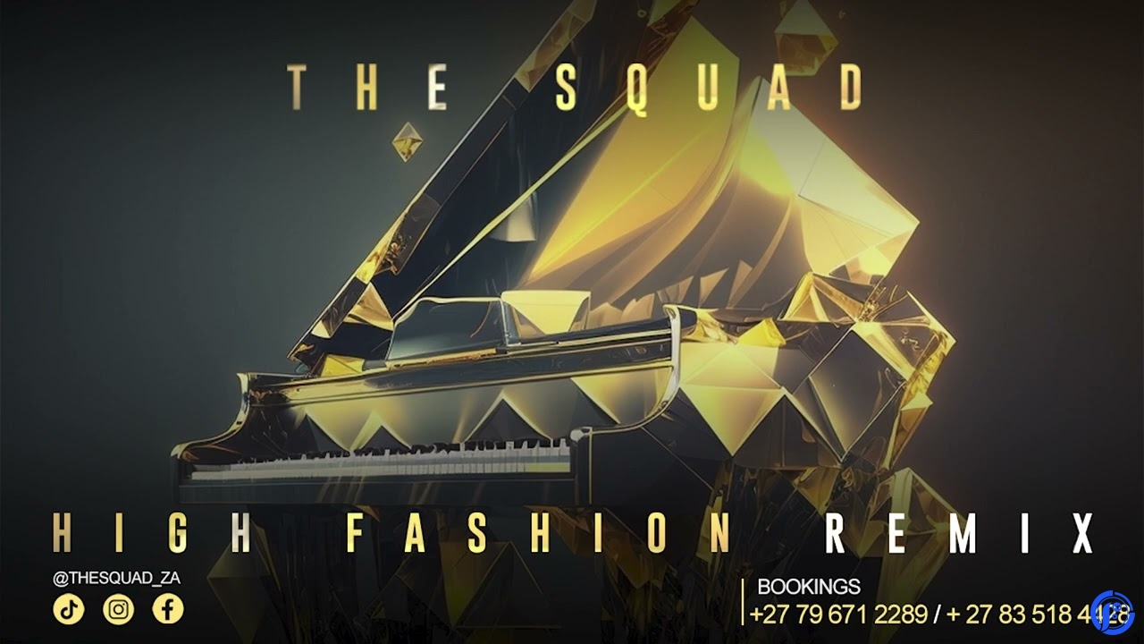 The Squad – High Fashion (Remix)