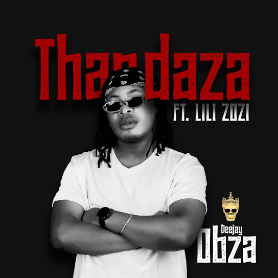Dj Obza – Thandaza Ft. Lolo Zozi