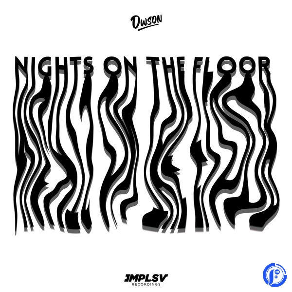Dwson – Nights On The Floor