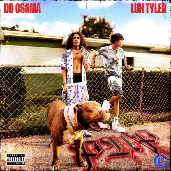 DD Osama – Pup Ft Luh Tyler