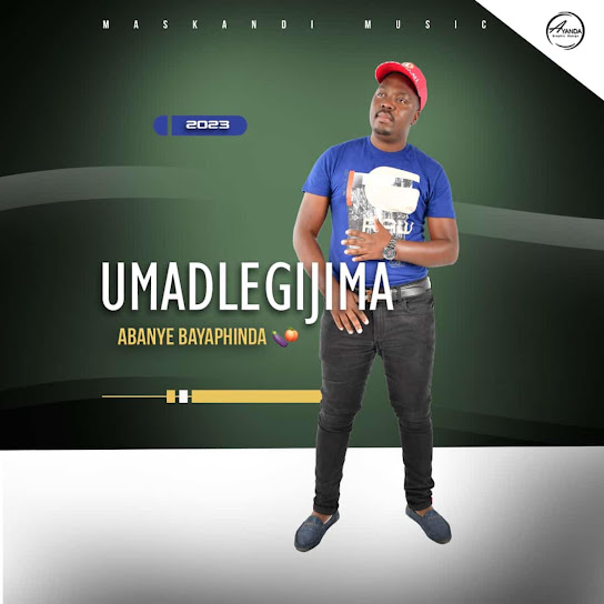 Madlegijima entertainment – Dlulela Phambili Ft Mgeshe