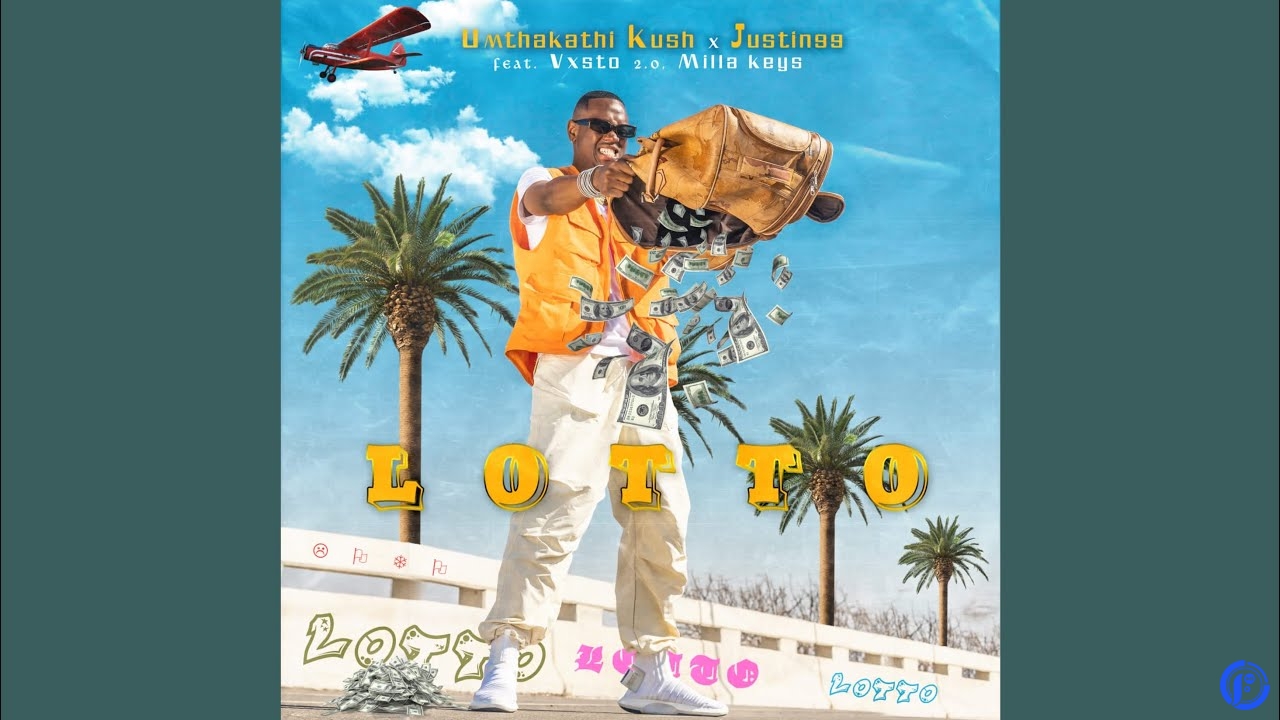Umthakathi Kush – Lotto ft. Justin99, Vxsto & Milla Keys