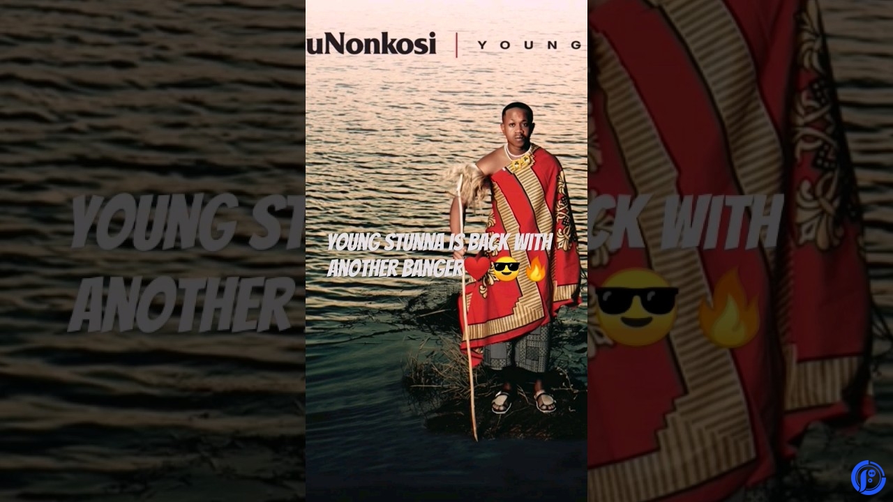 Young Stunna – Unonkosi ft Kabza De small, Deeper phil & Mfundo Da Dj amapiano