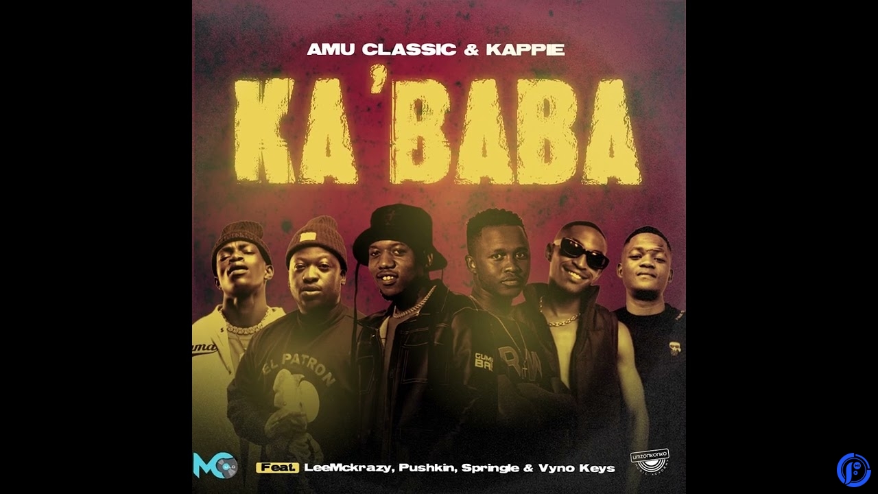 Amu Classic – Ka'baba Ft. Kappie, LeeMcKrazy, Pushkin, Springle & Vyno Keys