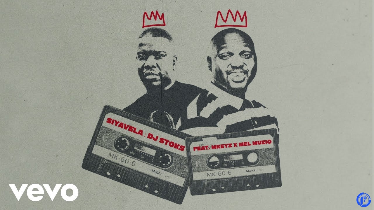 DJ Stoks – Siyavela Visualizer ft Mkeyz & Mel Muziq