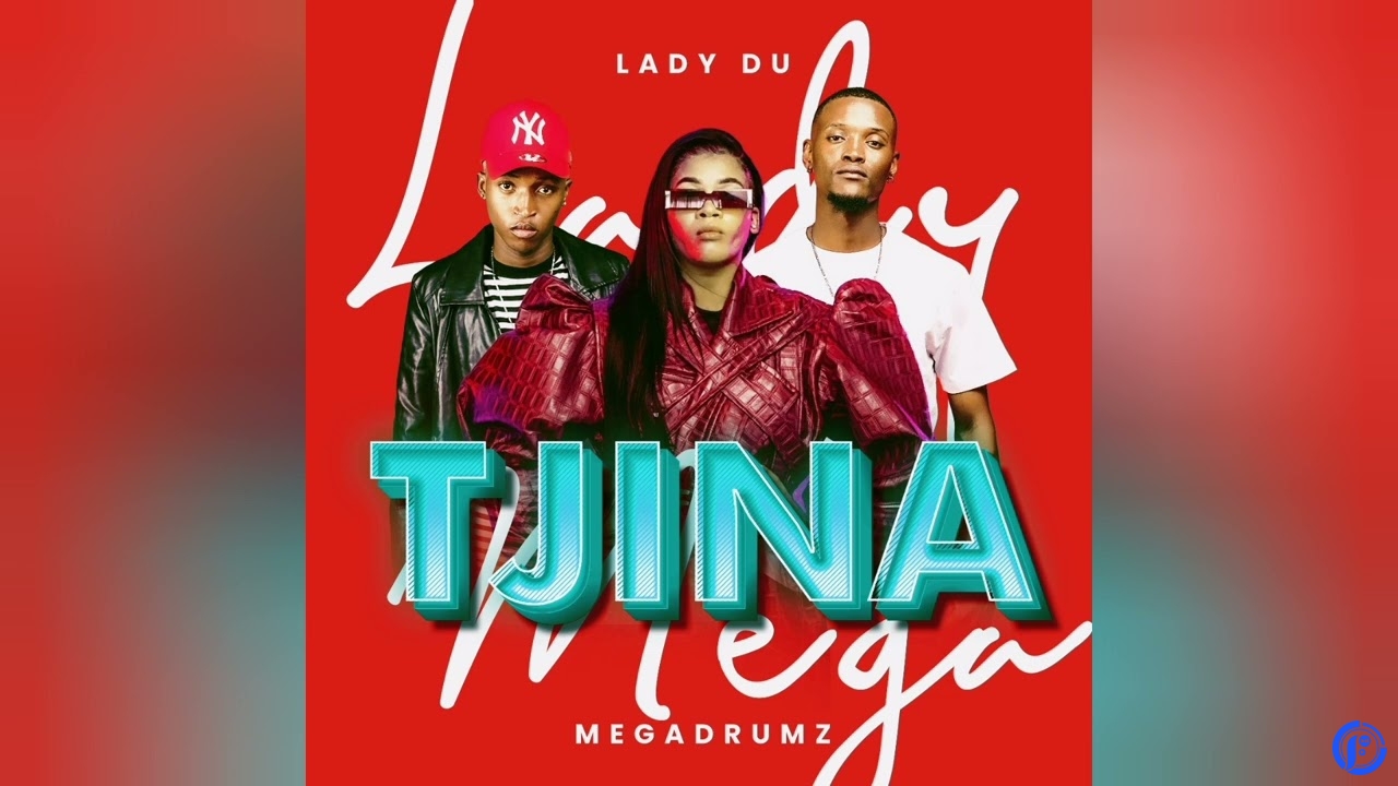 Megadrumz – Tjina ft Lady Du