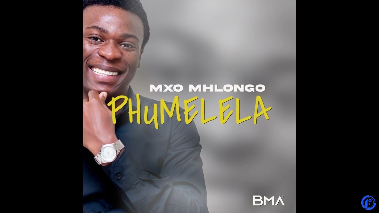 Mxo Mhlongo – Phumelela