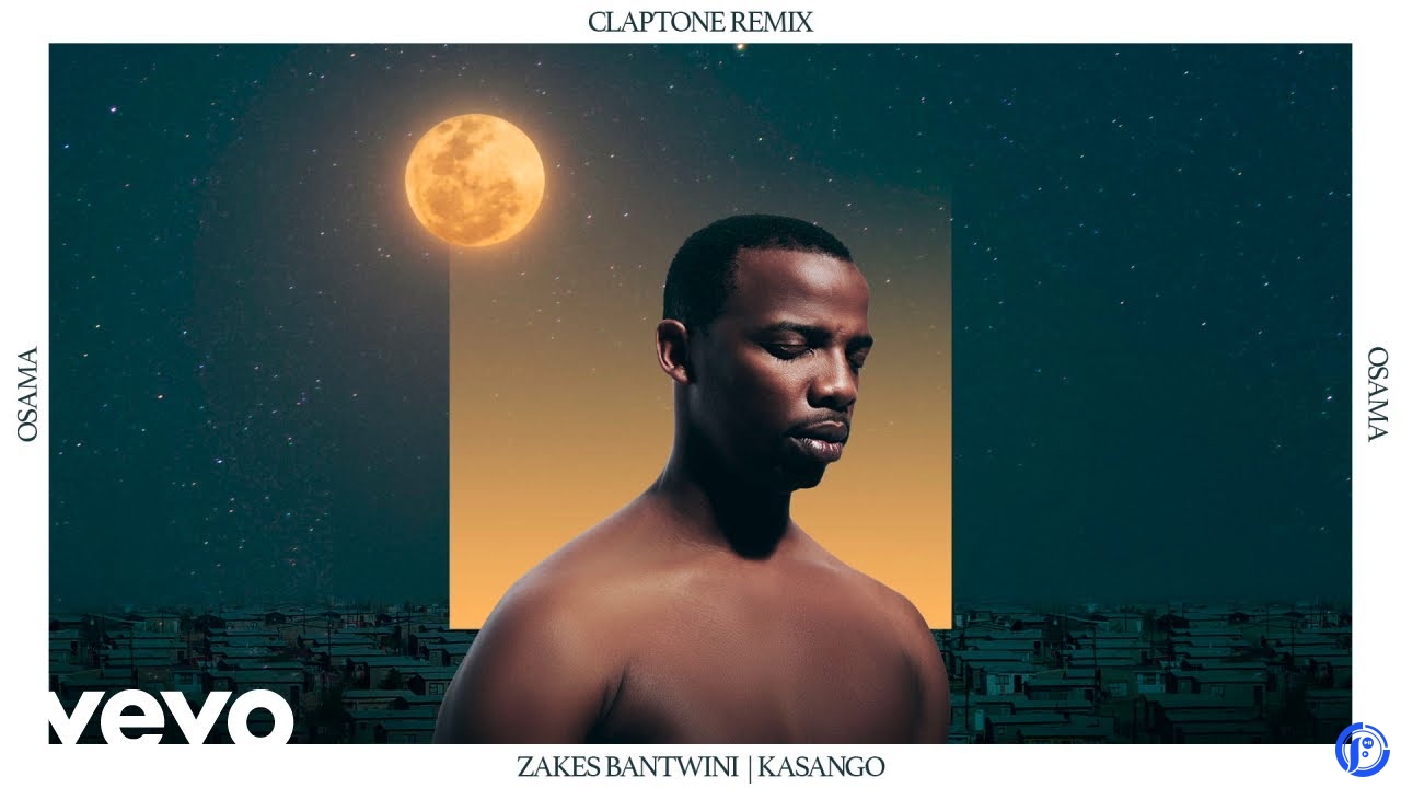 Zakes Bantwini – Osama Claptone (Remix) Extended Ft. Kasango