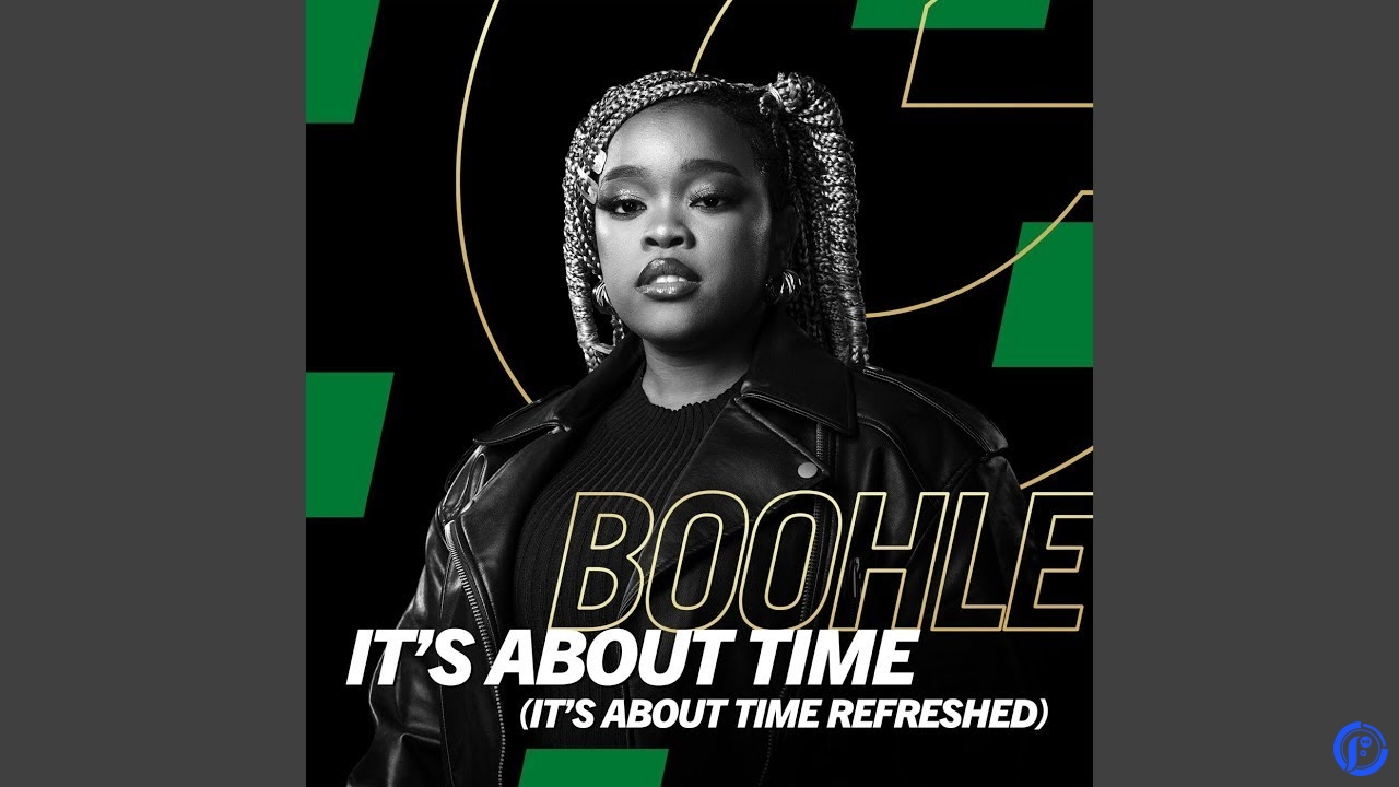 Boohle – It's About Time It's About Time Refreshed Ft Gaba Cannal & VilloSoul