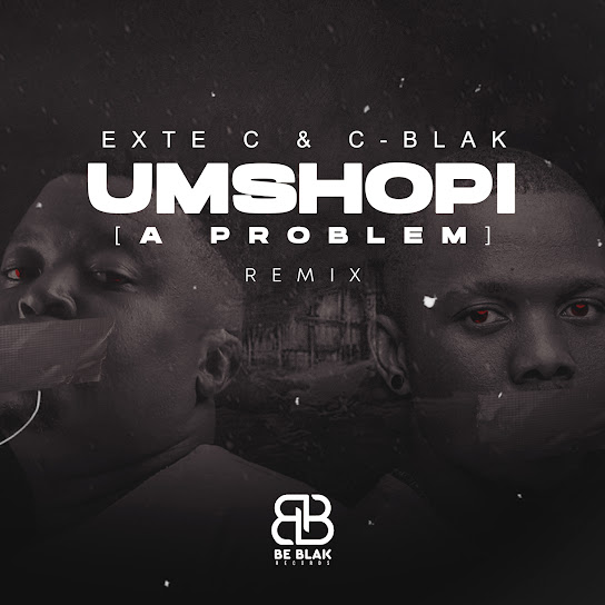 Exte C – Umshopi (Remix) ft C-Blak