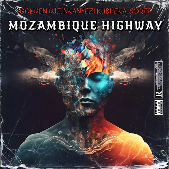 Golden DJz – Mozambique Highway Ft Nkanyezi Kubheka & SCOTT