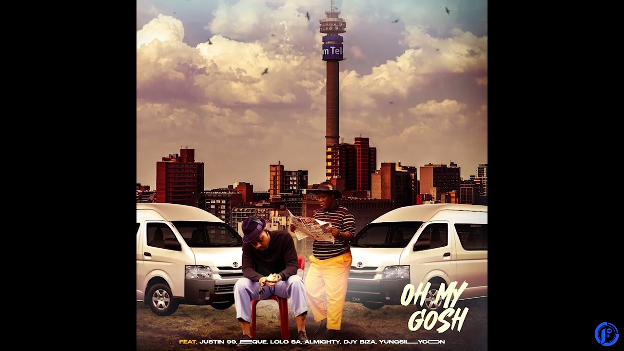 Busta 929 – Oh My Gosh ft. Mr JazziQ, Justin99, EeQue, Lolo SA, Almighty, Djy Biza & YungSillyCoon