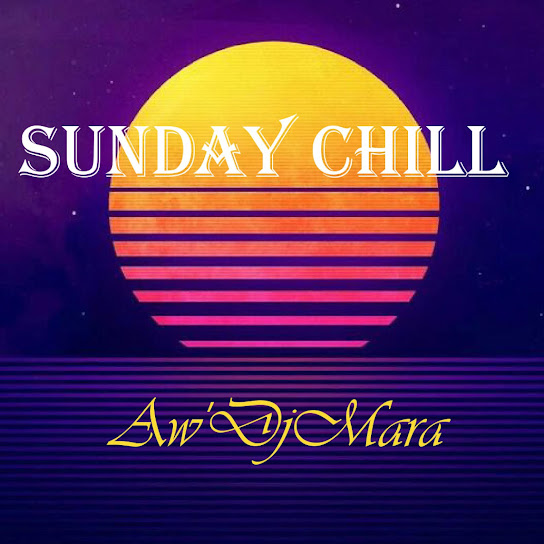 Aw'DjMara – Sunday Chill