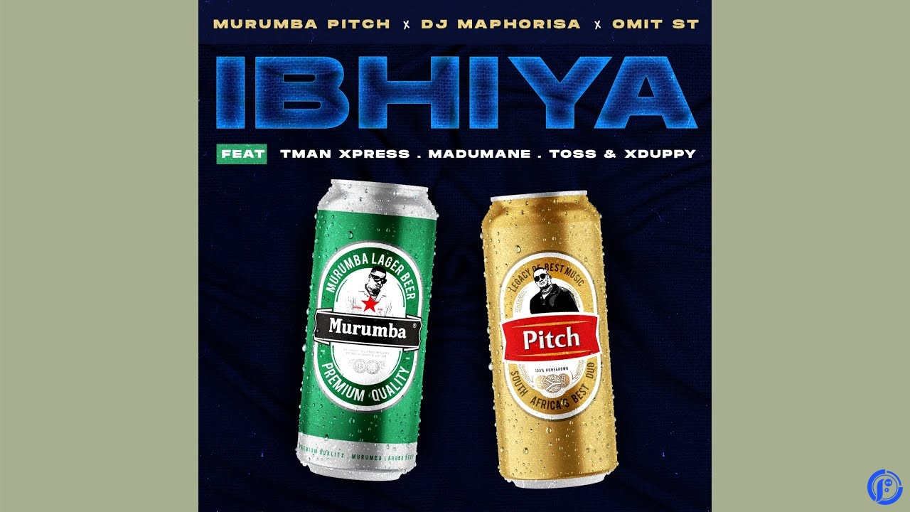DJ Maphorisa, Omit ST, Murumba Pitch & XDuppy ft TmanXpress, Madumane & Toss – iBeer