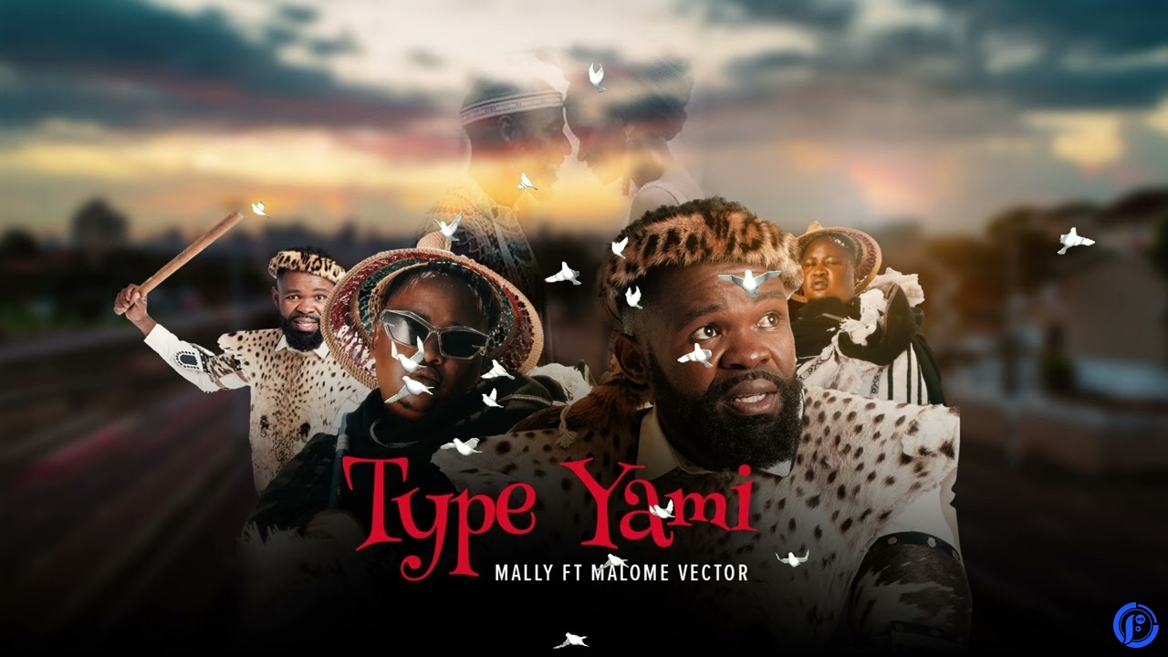 Mally ft Malome Vector – Type Yami