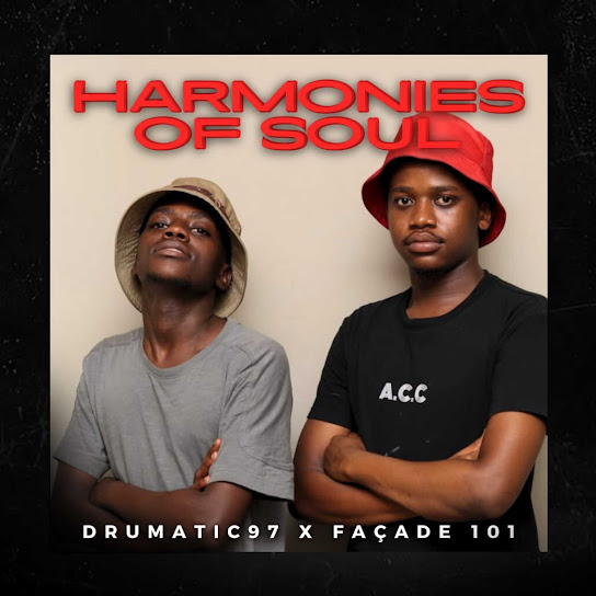 Façade 101 – Harmonies of Soul Ft. Drumatic97