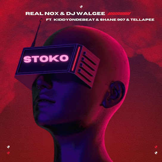 Real Nox – Stoko ft Tellapee, Kiddyondebeat, Shane907 & DJ Walgee
